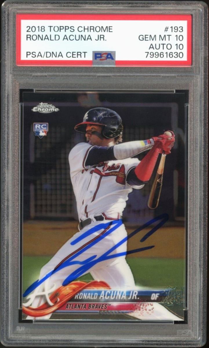 2018 Topps Chrome #193 Ronald Acuna Jr. RC On Card PSA 10/10 Auto GEM MINT