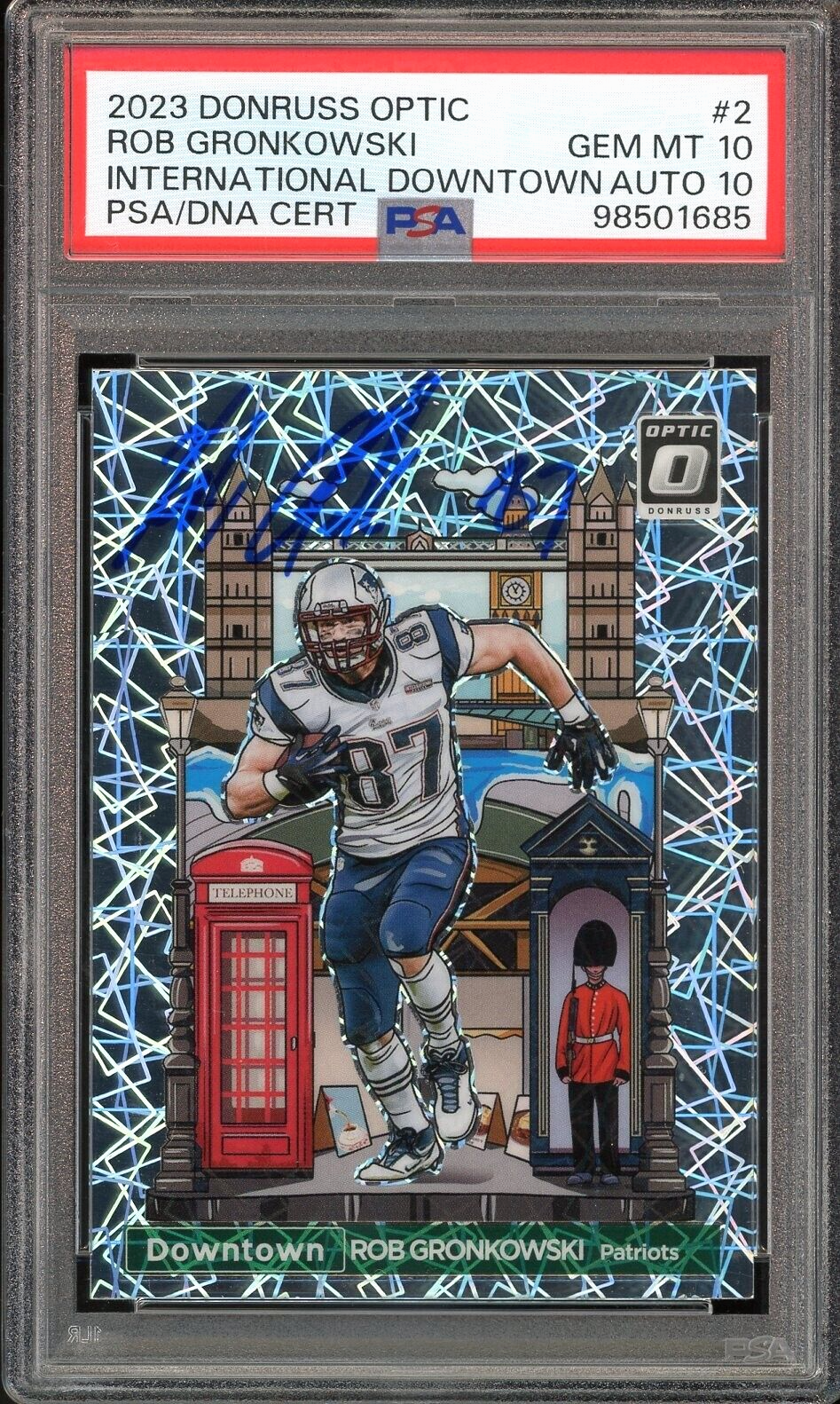 2023 Donruss Optic Int Downtown Rob Gronkowski On Card PSA