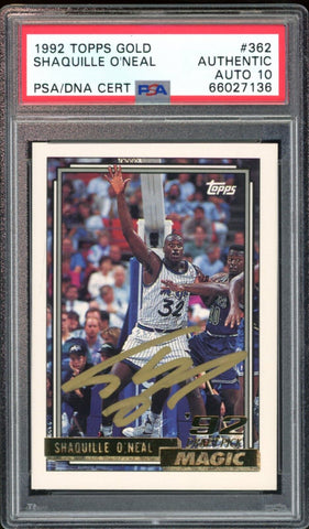 1992 Topps Gold #362 Shaquille O'Neal RC Rookie Magic Authentic PSA/DNA Auto 10